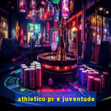 athletico pr x juventude